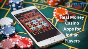 Read more about the article Real Money Casino Apps for Indian Players