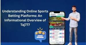 Read more about the article Understanding Online Sports Betting Platforms: An Informational Overview of Taj777
